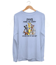 Load image into Gallery viewer, Dogs Make Me Happy Long Sleeve (Unisex)